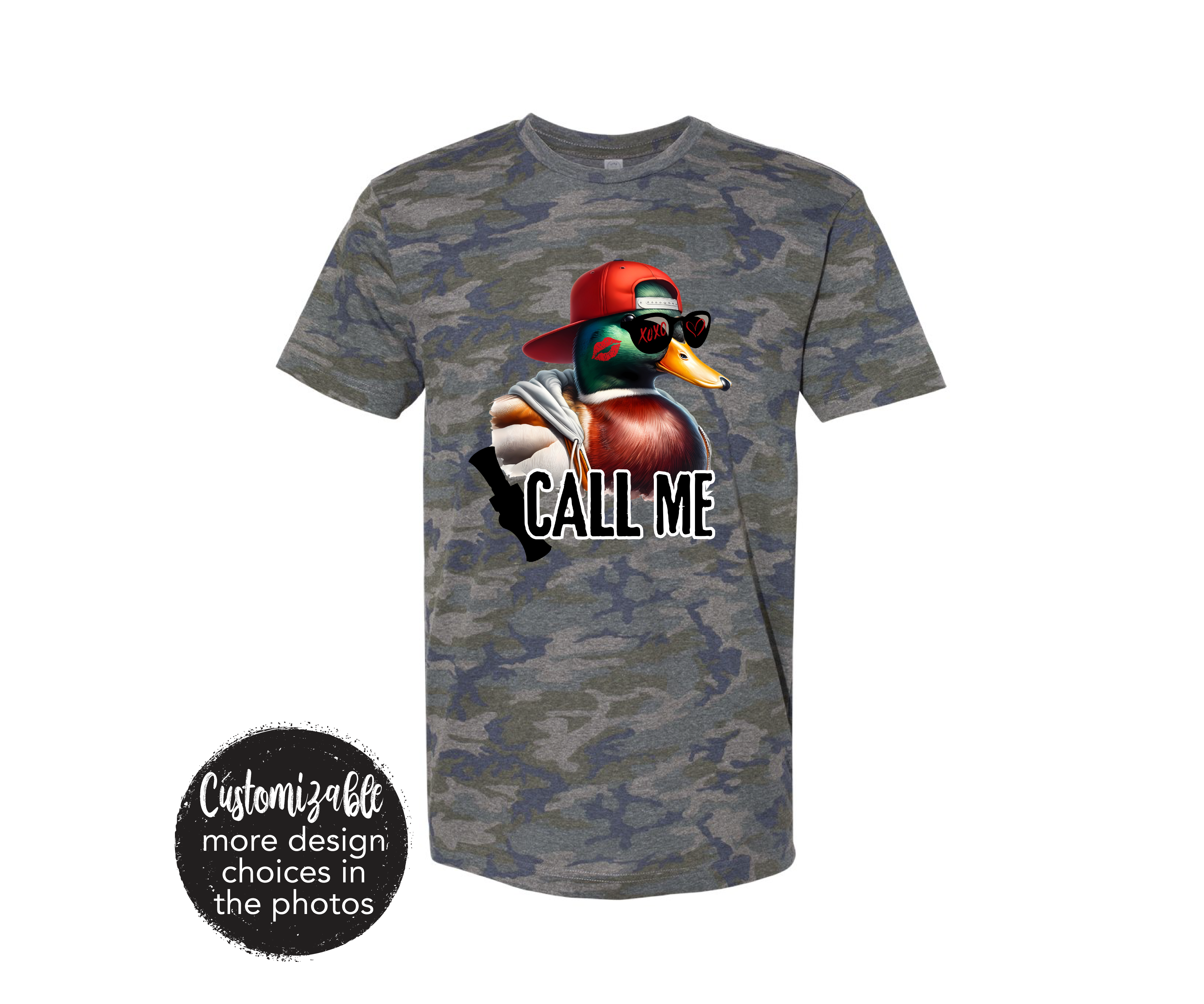 Call Me Duck Shirt MANY DESIGNS AVAILABLE