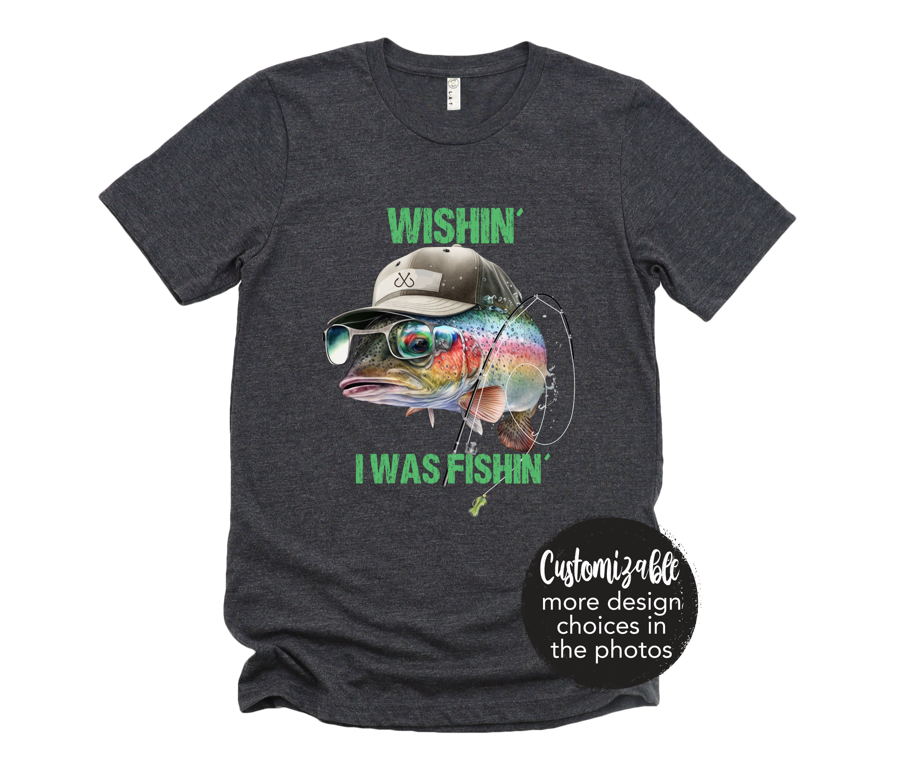 Wishin' I was Fishin' MORE DESIGNS